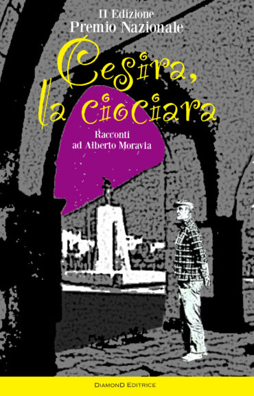 Cesira, la ciociara – Racconti ad Alberto Moravia